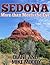 Sedona: More Than Meets the Eye