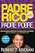 Padre Rico, Padre Pobre (Rich Dad, Poor Dad) by Robert T. Kiyosaki
