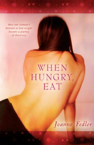 When Hungry, Eat (Kindle Edition)