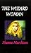 The Wizard Woman