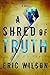 A Shred of Truth (Aramis Bl...