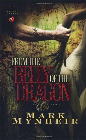 From the Belly of the Dragon (The Truth Chasers Series #2)
