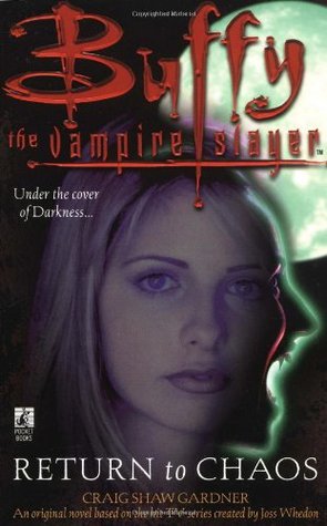 Buffy the Vampire Slayer: Return to Chaos (Mass Market Paperback)