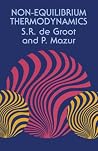 Non-Equilibrium Thermodynamics (Dover Books on Physics) Non-Equilibrium Thermodynamics (Dover Books on Physics)