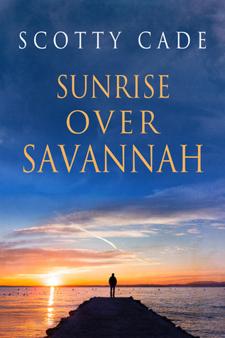 Sunrise Over Savannah (Sunrise Over Savannah, #1)