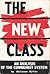 The New Class: An Analysis of the Communist System