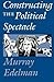 Constructing the Political ...
