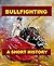 Bullfighting - A Short History