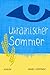 Ukrainischer Sommer (German Edition)