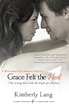 Grace Felt the Heat by Kimberly Lang