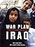 War Plan Iraq: Ten Reasons ...