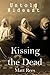 Kissing the Dead: The Revenge of a Betrayed Hamas Leader (Untold Mideast)
