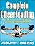 Complete Cheerleading by Justin Carrier