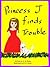 Princess J Finds Trouble