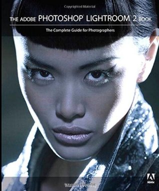 The Adobe Photoshop Lightroom 2 Book: The Complete Guide for Photographers (Paperback)