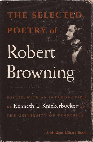 The Selected Poetry of Robert Browning