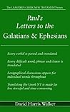 Paul’s Letters to the Galatians and Ephesians (The LEARNER’S GREEK NEW TESTAMENT Series Book 1) Paul’s Letters to the Galatians and Ephesians (The LEARNER’S GREEK NEW TESTAMENT Series Book 1)