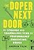 The Doper Next Door: My Str...
