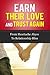 Earn Their Love And Trust Again: From Heartache Abyss To Relationship Bliss (relationship advice for women, relationship advice for men, get the guy, get ... trust and issues, love and respect, love)