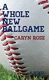 A Whole New Ballgame