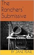 The Ranchers' Submissive