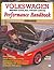 Volkswagen Water-Cooled, Front-Drive Performance Handbook by Greg Raven