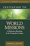 Book cover for Invitation to World Missions: A Trinitarian Missiology for the Twenty-first Century (Invitation to Theological Studies Series)