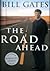 The Road Ahead by Bill  Gates