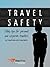 Travel Safety: Safety Tips ...