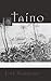 Taino: A Novel