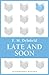 Late and Soon by E.M. Delafield