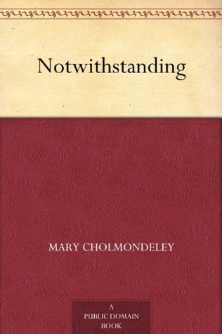 Notwithstanding (Kindle Edition)