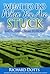What To Do When You Are Stuck and Nothing Seems to Work? by Richard Dotts