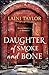Daughter of Smoke and Bone by Laini Taylor