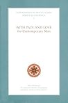 With Pain and Love for Contemporary Man by Paisios of Mount Athos With Pain and Love for Contemporary Man by Paisios of Mount Athos
