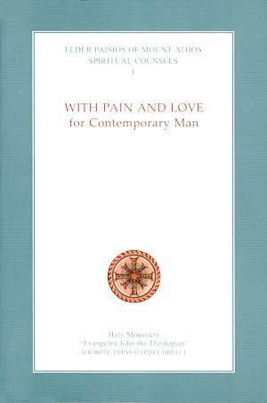 With Pain and Love for Contemporary Man (Spiritual Counsels #1)