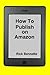How To Publish on Amazon
