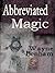 Abbreviated Magic