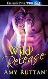 Wild Release by Amy Ruttan