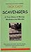 Scavengers: A True Story of Money, Madness and murder