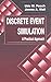 Discrete Event Simulation: A Practical Approach (Computer Science & Engineering)