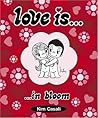Love Is . . . In bloom