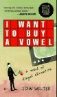 I Want to Buy a Vowel: A Novel of Illegal Alienation