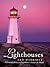 Lighthouses: A Pictorial History of Lighthouses Around the World