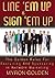 Line 'Em Up And Sign 'Em Up by Myron Golden