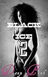 Black Ice 2 (Interracial Romance Erotica BWWM)