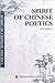 Spirit of Chinese Poetics