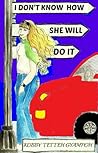 I Don't Know How She Will Do It by Kobby Tetteh Gyampoh I Don't Know How She Will Do It by Kobby Tetteh Gyampoh