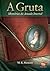 A Gruta - Memórias da Amada Imortal