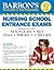 Nursing School Entrance Exams (Barron's Entrance Exams)